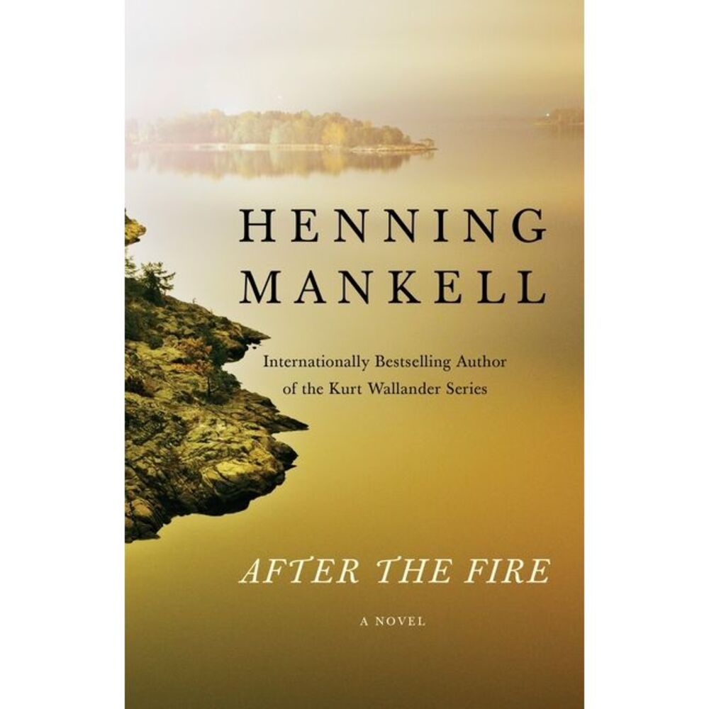 After the Fire -- Henning Mankell